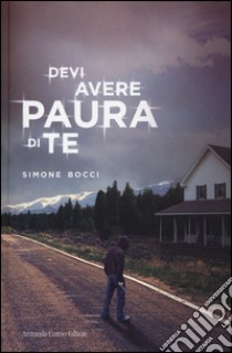 Devi aver paura di te libro di Bocci Simone