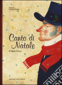 Canto di Natale. Ediz. a colori libro di Dickens Charles