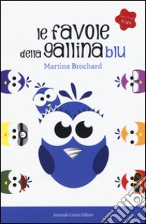 Le favole della gallina blu libro di Brochard Martine