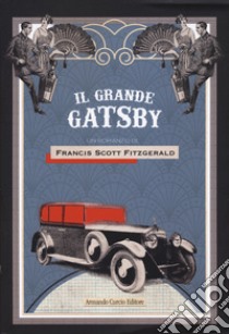 Il grande Gatsby libro di Fitzgerald Francis Scott