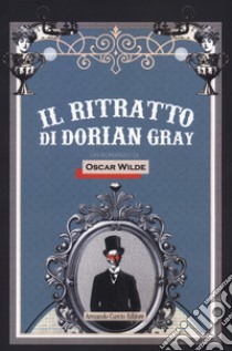 Il ritratto di Dorian Gray libro di Wilde Oscar