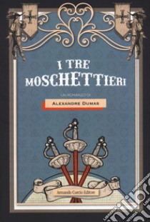 I tre moschettieri libro di Dumas Alexandre