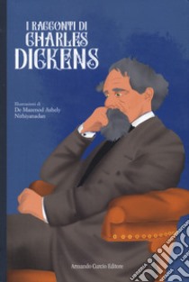 I racconti di Charles Dickens libro di Dickens Charles