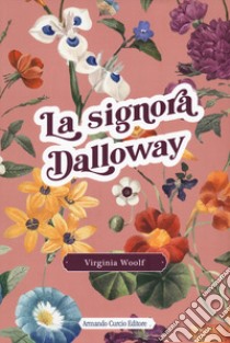 La signora Dalloway libro di Woolf Virginia