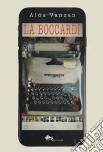 La Boccardi libro di Vanzan Alda