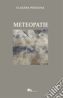 Meteopatie libro di Pozzana Claudia