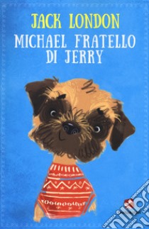 Michaël, fratello di Jerry libro di London Jack