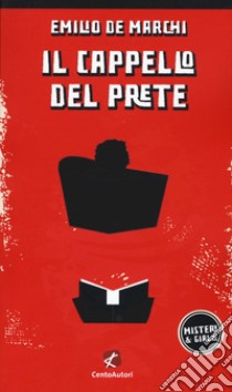 Il cappello del prete libro di De Marchi Emilio