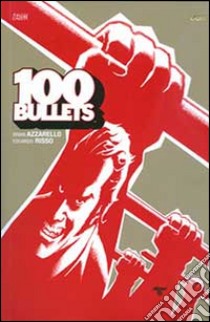 100 bullets. Vol. 12 libro di Azzarello Brian; Risso Eduardo