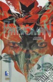 Batwoman. Vol. 1: Idrologia libro