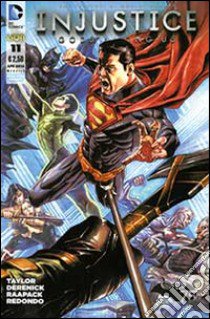 Injustice. Gods among us. Vol. 11 libro di Taylor Tom