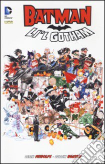 Batman. Li'l Gotham. Vol. 1 libro di Fridolfs Derek; Nguyen Dustin