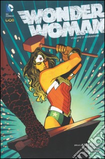 Wonder Woman. Vol. 2: Coraggio libro di Azzarello Brian; Chiang Cliff