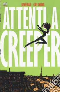 Attenti a Creeper libro di Hall Jason; Chiang Cliff