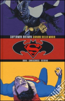 Signori della magia. Superman/Batman libro di Bunn Cullen; Cross Chris; Deering Marc