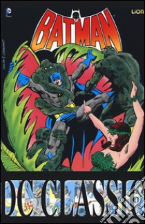 Batman classic. Vol. 17 libro di Wagner John; Grant Alan