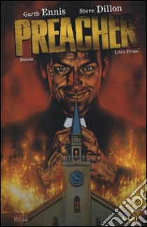 Preacher deluxe. Vol. 1 libro di Ennis Garth; Dillon Steve