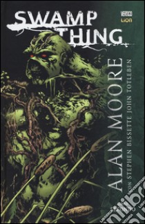 Swamp Thing. Vol. 2 libro di Moore Alan; Totleben John; Bissette Steve