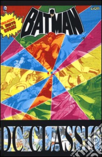 Batman classic. Vol. 18 libro di Moench Doug; Colan Gene