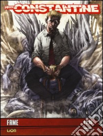 Fame. John Constantine. Vol. 1 libro