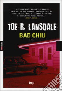 Bad Chili libro di Lansdale Joe R.