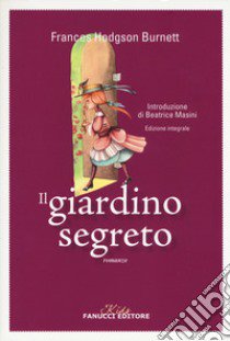 Il giardino segreto. Ediz. integrale. Con T-shirt libro di Burnett Frances Hodgson