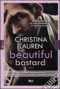 Beautiful bastard libro di Lauren Christina