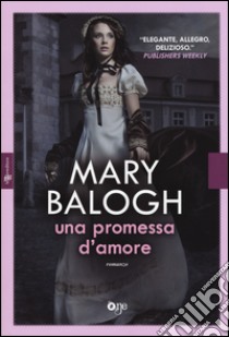 Una promessa d'amore libro di Balogh Mary