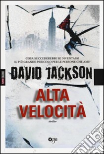 Alta velocità libro di Jackson David