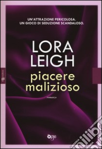 Piacere malizioso libro di Leigh Lora