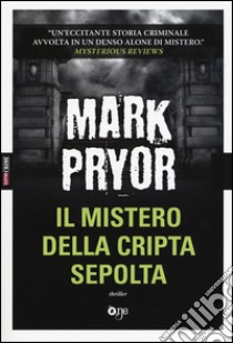 Il mistero della cripta sepolta libro di Pryor Mark