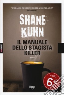 Il manuale dello stagista killer libro di Kuhn Shane