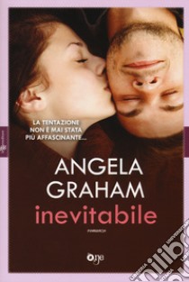 Inevitabile. Harmony. Vol. 1 libro di Graham Angela