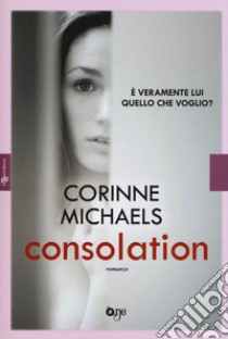 Consolation libro di Michaels Corinne