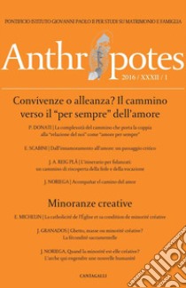 Anthropotes. Rivista di studi sulla persona e la famiglia (2016). Vol. 1 libro di Pontificio Istituto Giovanni Paolo II per Studi su Matrimonio e Famiglia (cur.)