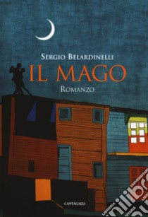 Il mago libro di Belardinelli Sergio