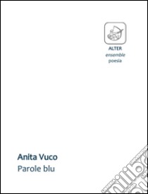 Parole blu libro di Vuco Anita