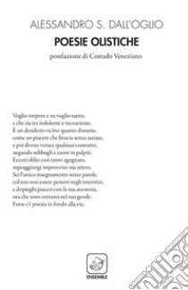 Poesie olistiche libro di Dall'Oglio Alessandro S.