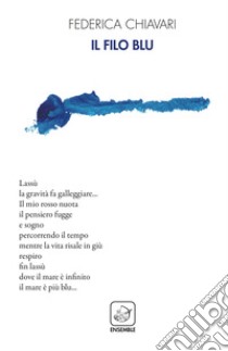 Il filo blu libro di Chiavari Federica