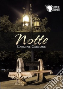 Notte libro di Carbone Carmine