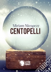 Centopelli libro di Nicopezz Miriam