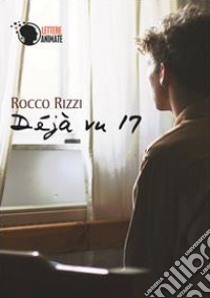 Déjà vu 17 libro di Rizzi Rocco