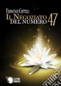 Il negoziato del numero 47 libro di Cappelli Francesca
