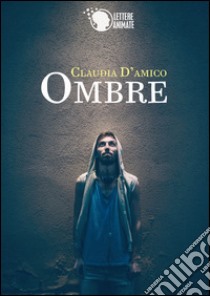 Ombre libro di D'Amico Claudia