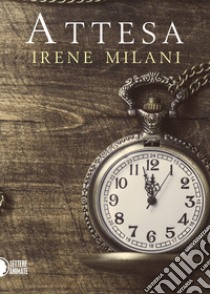 Attesa libro di Milani Irene