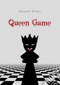 Queen game libro di Kitani Keisuke