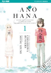 Ano Hana. Vol. 1 libro di Mitsu Izumi