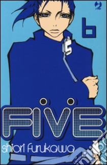 Five. Vol. 6 libro di Furukawa Shiori