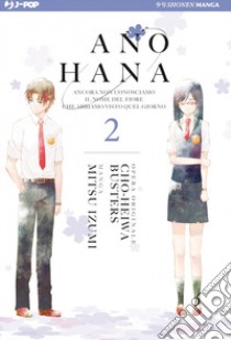 Ano Hana. Vol. 2 libro di Mitsu Izumi