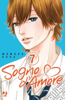 Sogno d'amore. Vol. 7 libro di Koda Momoko